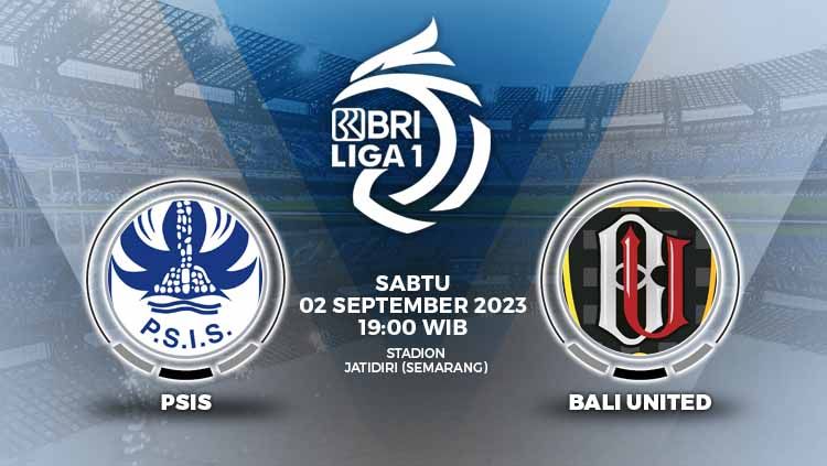 Prediksi pertandingan antara PSIS Semarang vs Bali United (BRI Liga 1). Copyright: © Grafis: Yuhariyanto/INDOSPORT