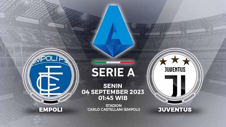 Prediksi Liga Italia (Serie A) 2023/24 antara Empoli vs Juventus yang akan digelar hari Minggu (03/09/23) pukul 23.30 WIB dapat disimak di berita ini. Copyright: © Grafis: Yuhariyanto/INDOSPORT