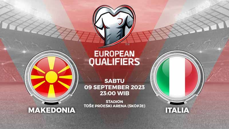 Prediksi Pertandingan antara Makedonia Utara vs Italia (Kualifikasi Kejuaraan Eropa). Copyright: © Grafis: Yuhariyanto/INDOSPORT