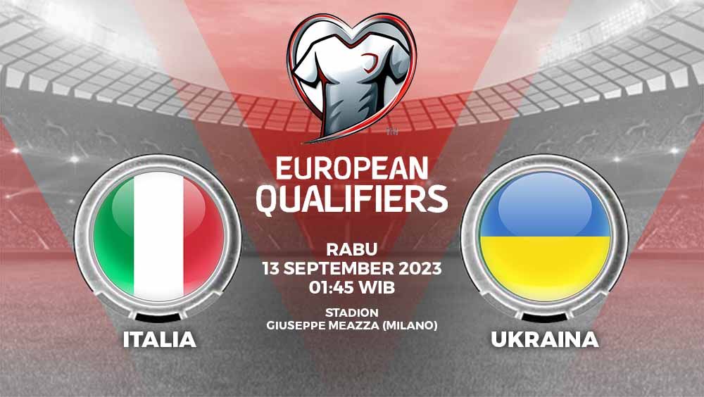Prediksi Pertandingan antara Italia vs Ukraina (Kualifikasi Kejuaraan Eropa). Copyright: © Grafis: Yuhariyanto/INDOSPORT