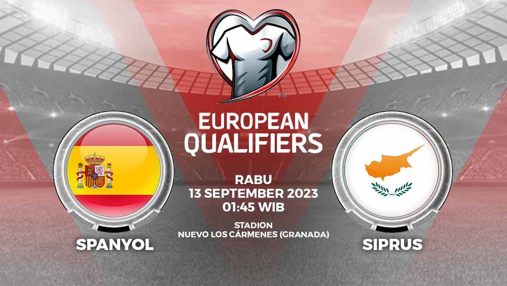 Prediksi kualifikasi Euro 2024 antara Spanyol vs Siprus, Rabu (13/09/23) pukul 01.45 WIB, di Stadion Los Carmenes. Copyright: © Grafis: Yuhariyanto/INDOSPORT