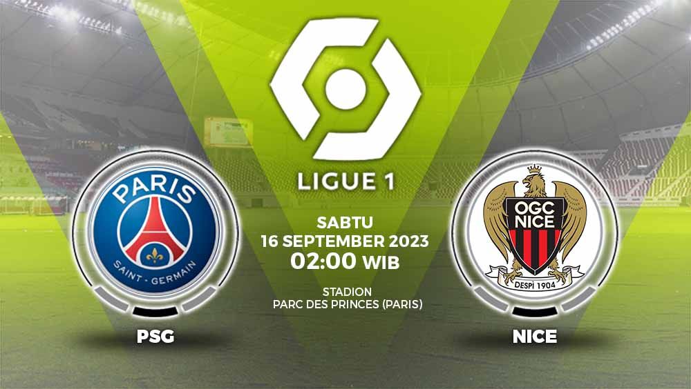 Link live streaming Liga Prancis (Ligue 1) pada Sabtu (16/09/23) antara Paris Saint-Germain (PSG) vs Nice yang dapat diakses di artikel ini. Copyright: © Grafis: Yuhariyanto/INDOSPORT