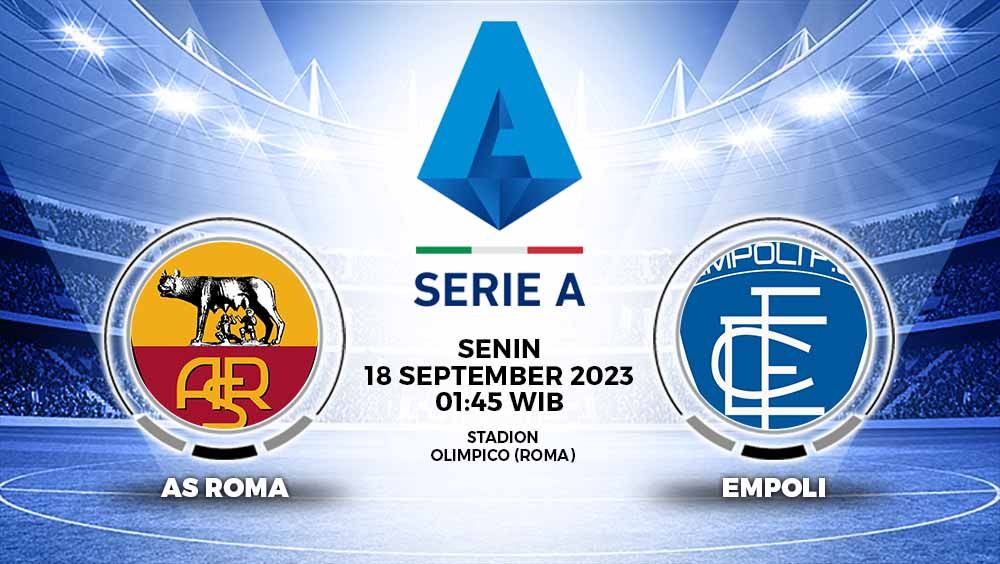 Berikut tersaji link live streaming pertandingan Liga Italia (Serie A) 2023/24 antara AS Roma vs Empoli yang akan berlangsung di Olimpico. Copyright: © Grafis: Yuhariyanto/INDOSPORT