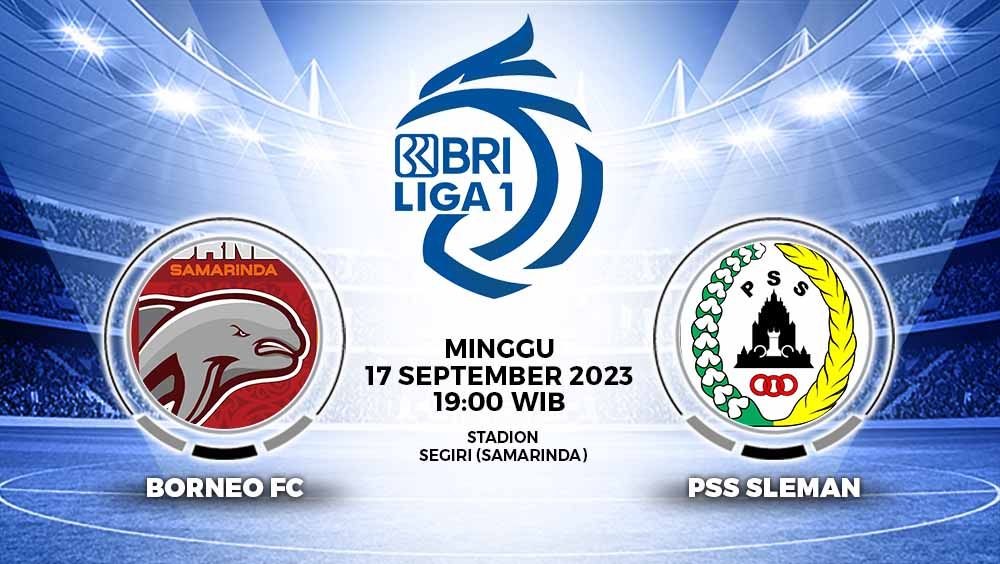 Prediksi Pertandingan antara Borneo FC vs PSS Sleman (RBI Liga 1). Copyright: © Grafis: Yuhariyanto/INDOSPORT