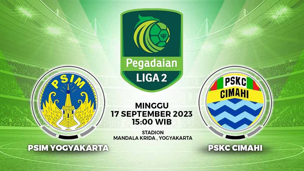 Link live stremaing pertandingan Liga 2 2023-2024 pekan kedua grup 3 antara PSIM Yogyakarta vs PSKC Cimahi. Copyright: &copy; Grafis: Yuhariyanto/INDOSPORT
