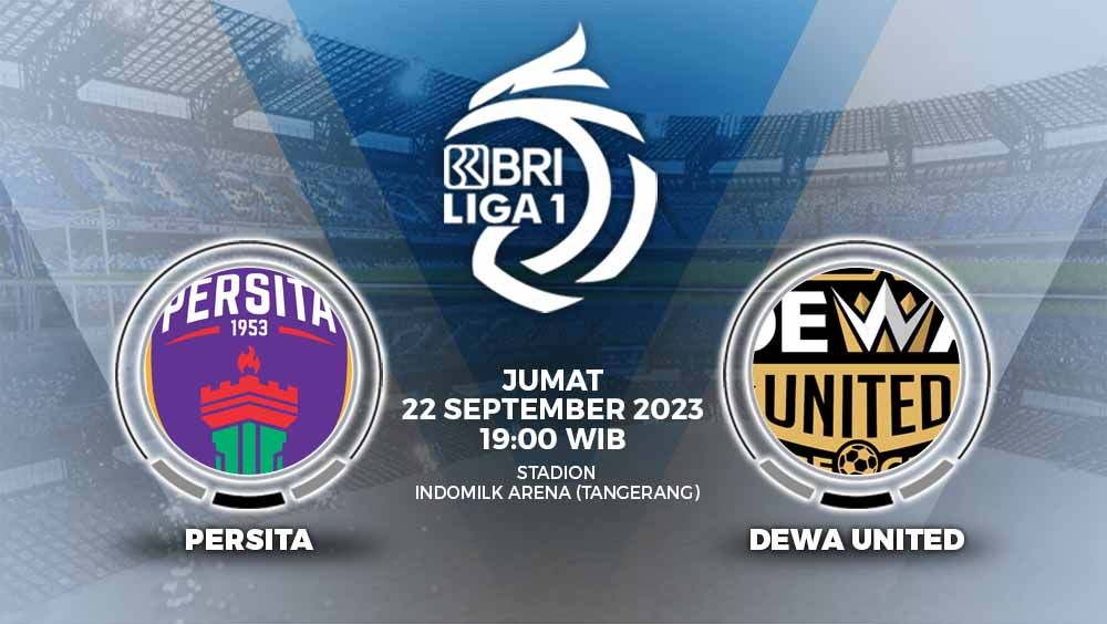 Prediksi pertandingan antara Persita Tangerang vs Dewa United (BRI Liga 1). Copyright: © Grafis: Yuhariyanto/INDOSPORT