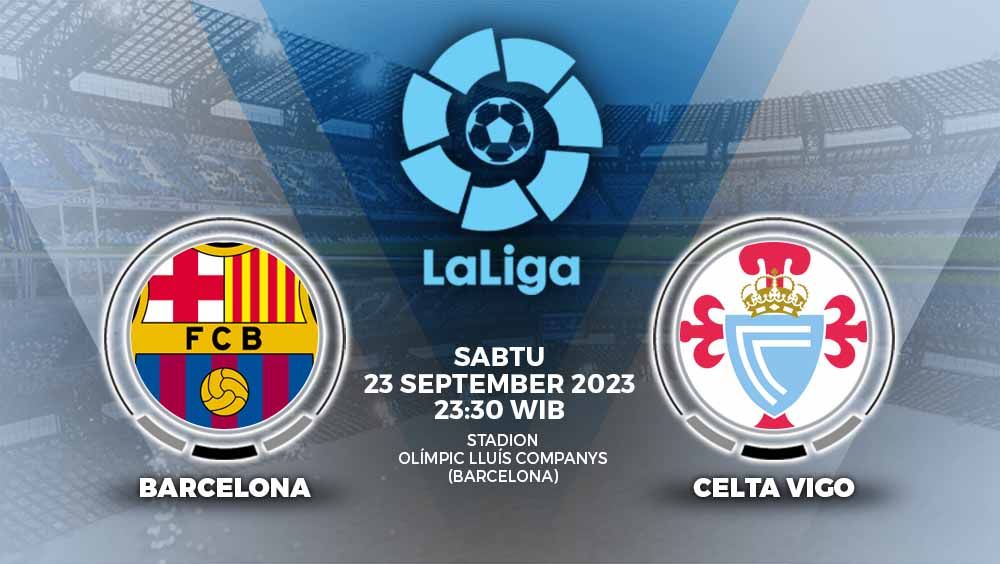 Link live streaming Barcelona vs Celta Vigo dalam matchday keenam Liga Spanyol (LaLiga) 2023/2024, Sabtu (23/9/23) pukul 23.30 WIB, tersedia di Vidio. Copyright: © Grafis: Yuhariyanto/INDOSPORT