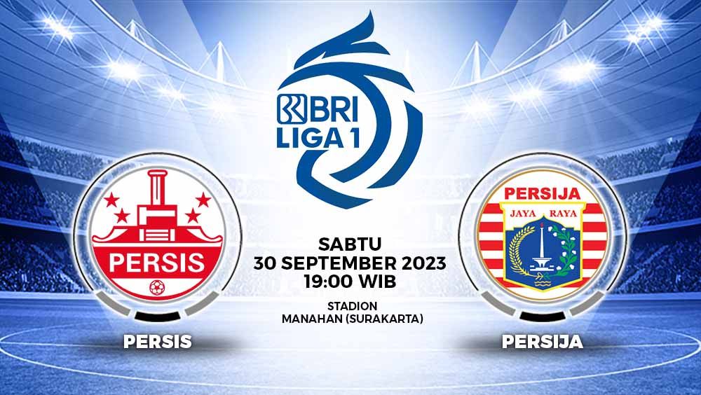 Prediksi Pertandingan antara Persis Solo vs Persija Jakarta (RBI Liga 1). Copyright: © Grafis: Yuhariyanto/INDOSPORT