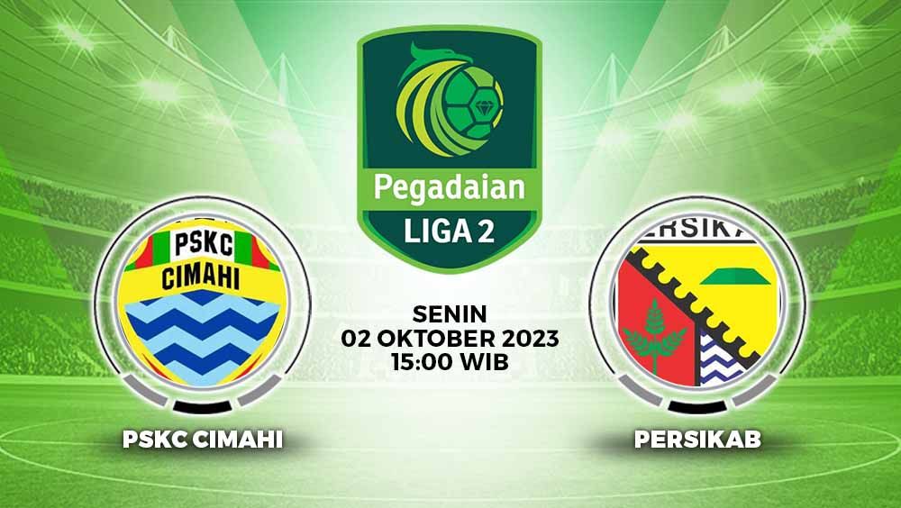 Prediksi pertandingan antara PSKC Cimahi vs Persikab Bandung (Pegadaian Liga 2). Copyright: © Grafis: Yuhariyanto/INDOSPORT