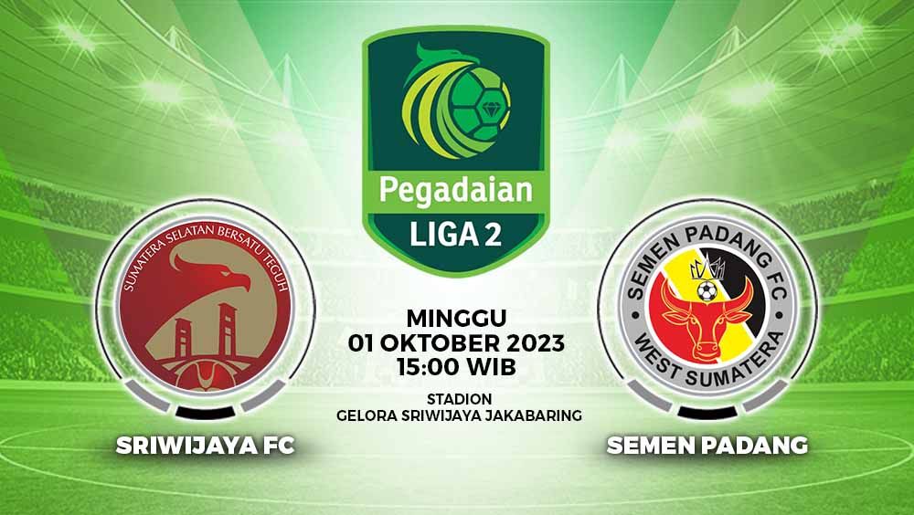 Prediksi Pertandingan antara Sriwijaya FC vs Semen Padang (Pegadaian Liga 2). Copyright: © Grafis: Yuhariyanto/INDOSPORT