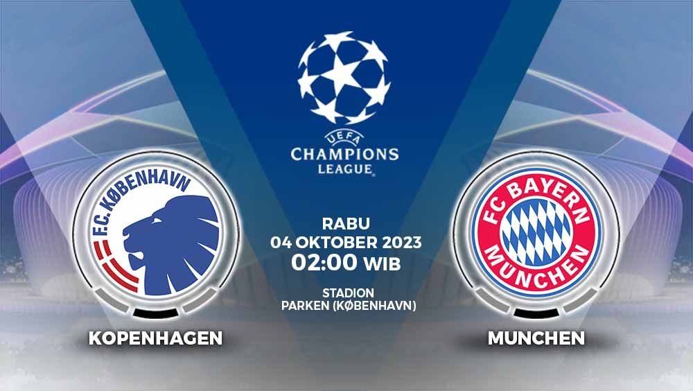 Prediksi laga Liga Champions (Champions League) Copenhagen vs Bayern Munchen, di Stadion Parken, Rabu (04/10/23) dini hari WIB. Copyright: © Grafis: Yuhariyanto/INDOSPORT