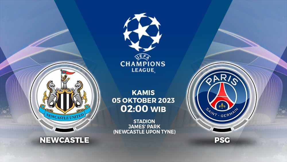 Link Live Streaming Liga Champions: Newcastle United vs Paris Saint