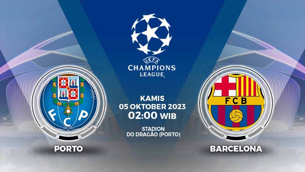 Prediksi Liga Champions 2023/2024 antara Porto vs Barcelona, Kamis (05/10/23) pukul 02.00 WIB, di Dragao. Copyright: © Grafis: Yuhariyanto/INDOSPORT