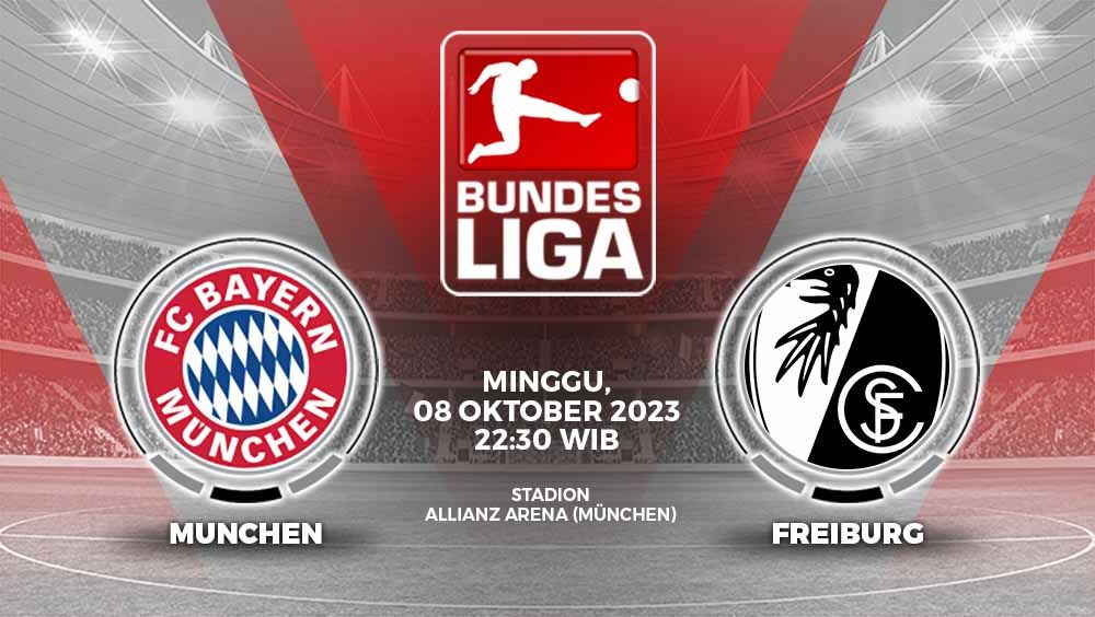 Prediksi Liga Jerman 2023/2024 pekan ke-7 antara Bayern Munchen vs Freiburg, Minggu (08/10/23) pukul 22.30 WIB. Copyright: © Grafis: Yuhariyanto/INDOSPORT