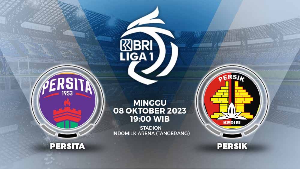 Prediksi pertandingan pekan ke-15 Liga 1 2023/2024 antara Persita Tangerang melawan Persik Kediri di Indomilk Arena, Minggu (08/10/23). Copyright: © Grafis: Yuhariyanto/INDOSPORT