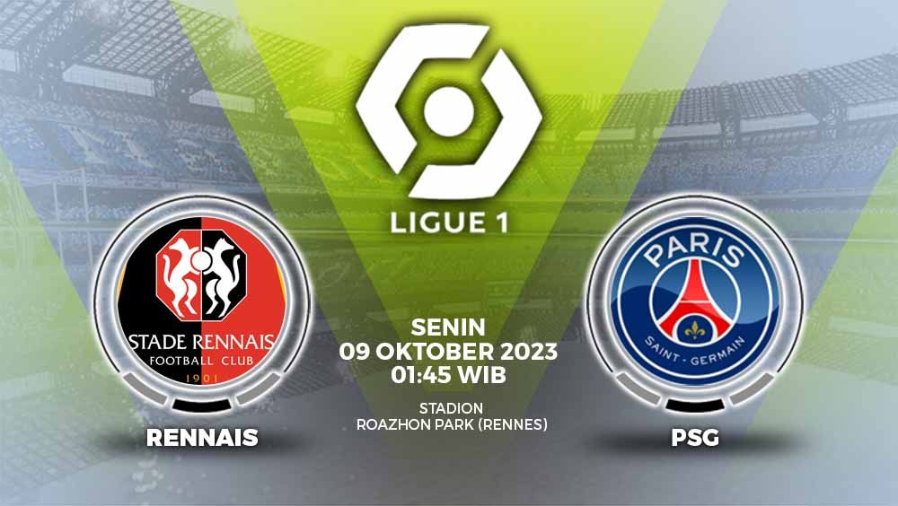 Prediksi Liga Prancis (Ligue 1) 2023/2024 antara Rennes vs Paris Saint-Germain (PSG), Senin (09/10/23) pukul 01.45 WIB, di Roazhon Park. Copyright: © Grafis: Yuhariyanto/INDOSPORT