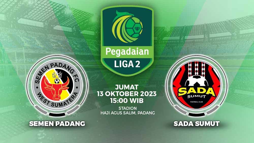 Prediksi pertandingan antara Semen Padang vs Sada Sumut FC (Pegadaian Liga 2). Copyright: © Grafis: Yuhariyanto/INDOSPORT