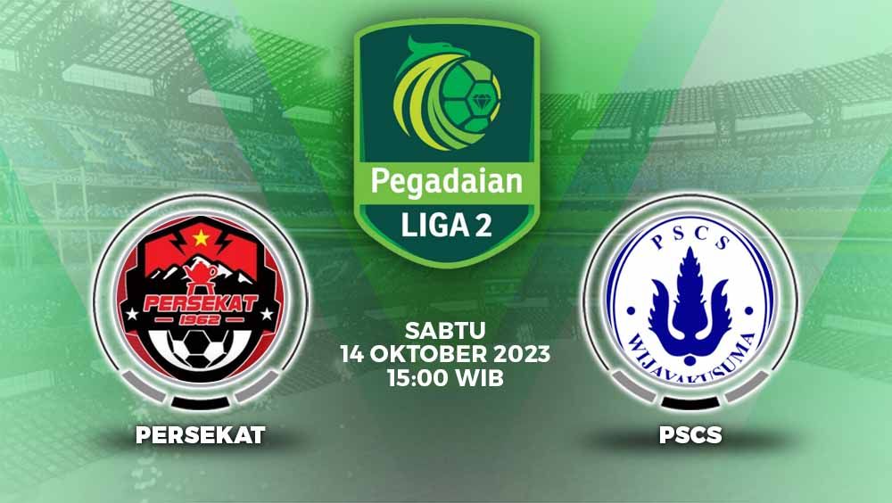 Laga sengit diprediksi akan tersaji saat Persekat Tegal melawan PSCS Cilacap pada lanjutan Liga 2 2023-2024 grup 3, Sabtu (14/10/23). Copyright: © Grafis: Yuhariyanto/INDOSPORT