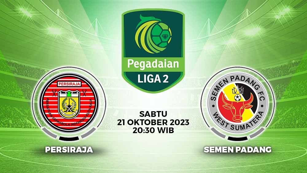 Prediksi pertandingan penentuan juara paruh musim babak grup grup Liga 2 2023/2024 antara dua tim teratas Grup 1 Persiraja Banda Aceh vs Semen Padang FC. Copyright: © Grafis: Yuhariyanto/INDOSPORT