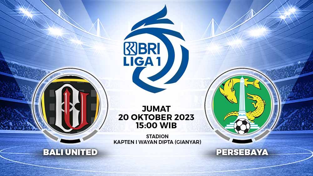 Prediksi Pertandingan antara Bali United vs Persebaya Surabaya (RBI Liga 1). Copyright: &copy; Grafis: Yuhariyanto/INDOSPORT
