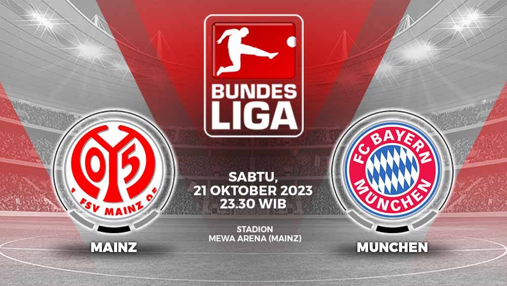 Link live streaming Liga Jerman 2023/2024 pekan ke-8 antara Mainz 05 vs Bayern Munchen, Sabtu (21/10/23) pukul 23.30 WIB. Copyright: © Grafis: Yuhariyanto/INDOSPORT