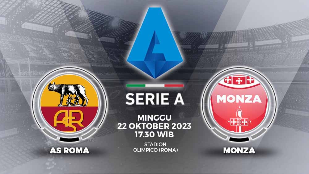 Link live streaming Liga Italia 2023/2024 pekan ke-9 antara AS Roma vs Monza, Minggu (22/10/23) pukul 17.30 WIB. Copyright: © Grafis: Yuhariyanto/INDOSPORT