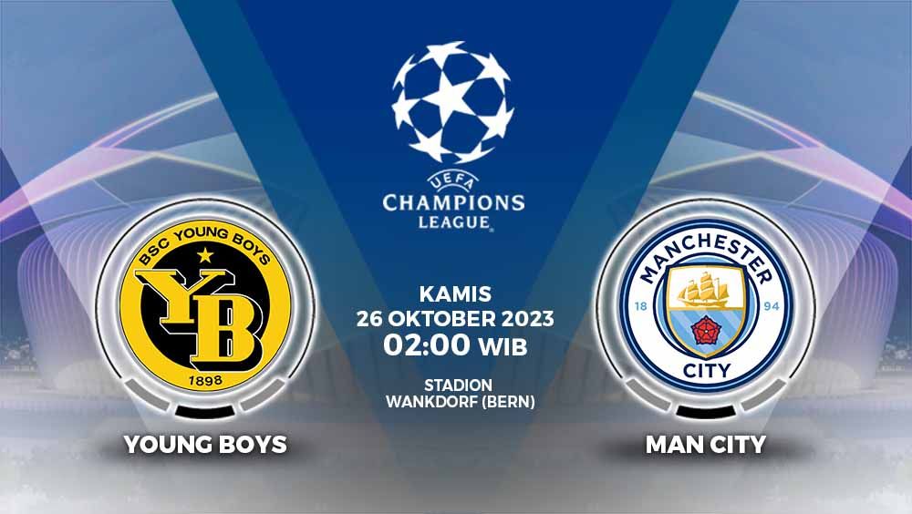 Simak link live streaming Liga Champions 2023/2024 antara Young Boys vs Manchester City, Kamis (26/10/23) pukul 02.00 WIB di Stade de Suisse. Copyright: © Grafis: Yuhariyanto/INDOSPORT