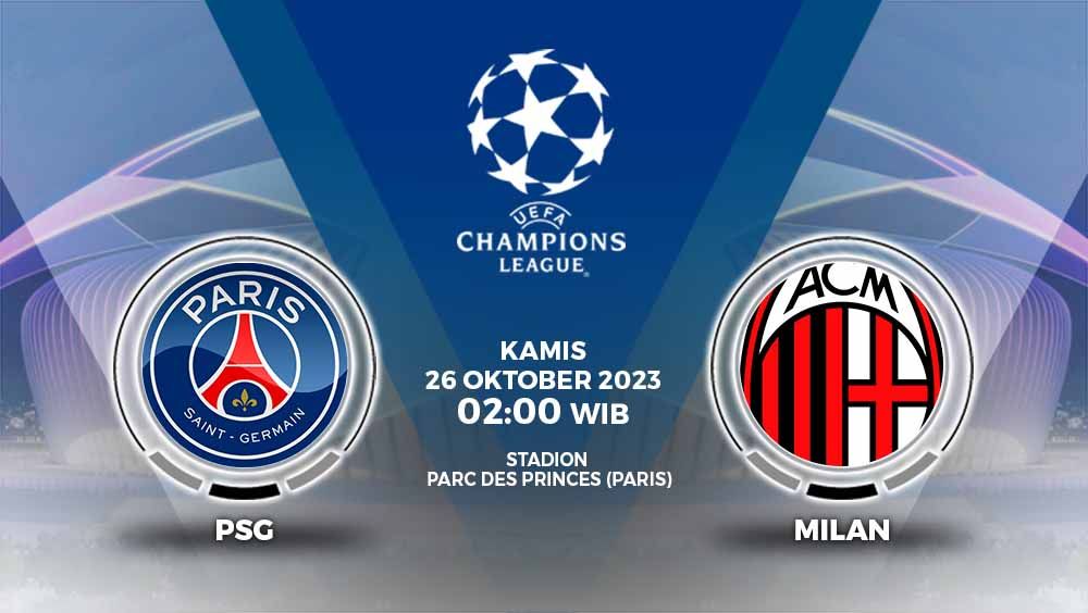 Prediksi Pertandingan antara Paris Saint-Germain vs AC Milan (Liga Champions). Copyright: © Grafis: Yuhariyanto/INDOSPORT