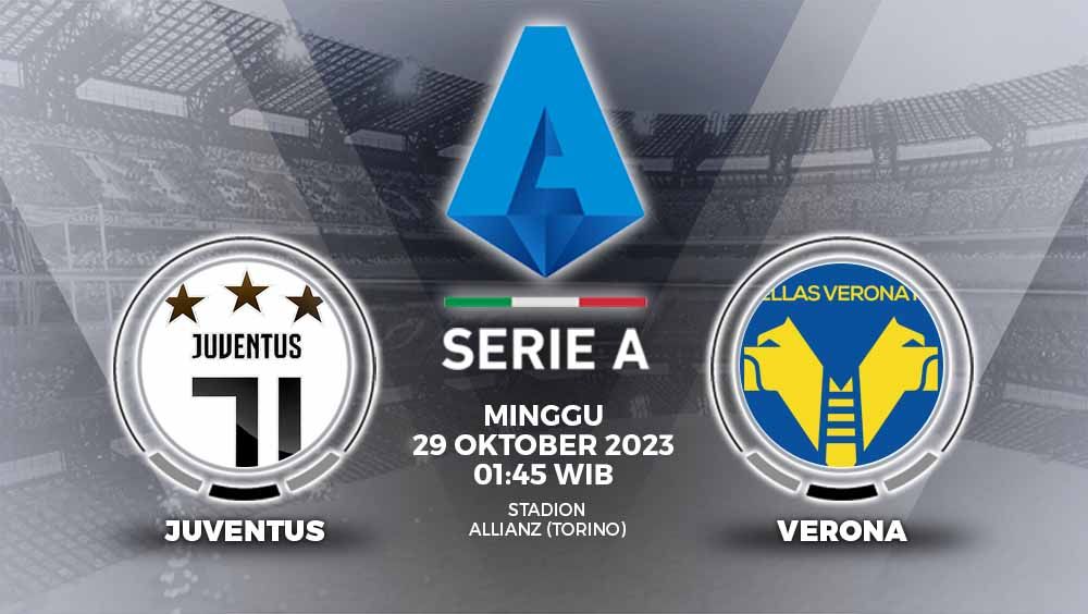 Simak link live streaming Liga Italia (Serie A) 2023/2024 antara Juventus vs Verona, Minggu (29/10/23) pukul 01.45 WIB, di Juventus Stadium. Copyright: © Grafis: Yuhariyanto/INDOSPORT