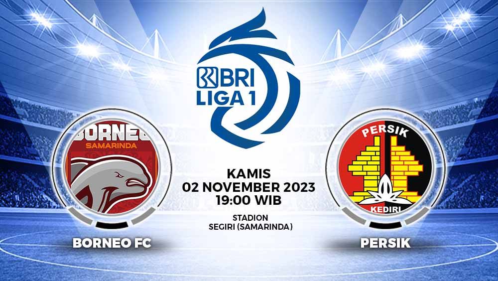 Prediksi Pertandingan antara Borneo FC vs Persik Kediri (RBI Liga 1). Copyright: © Grafis: Yuhariyanto/INDOSPORT