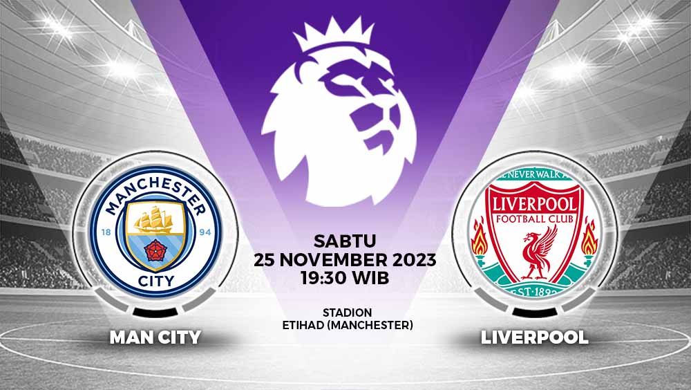 Prediksi pertandingan pekan ke-13 Liga Inggris 2023/2024 antara Manchester City vs Liverpool, Sabtu (25/11/23) pukul 19.30 WIB. Copyright: © Grafis: Yuhariyanto/INDOSPORT