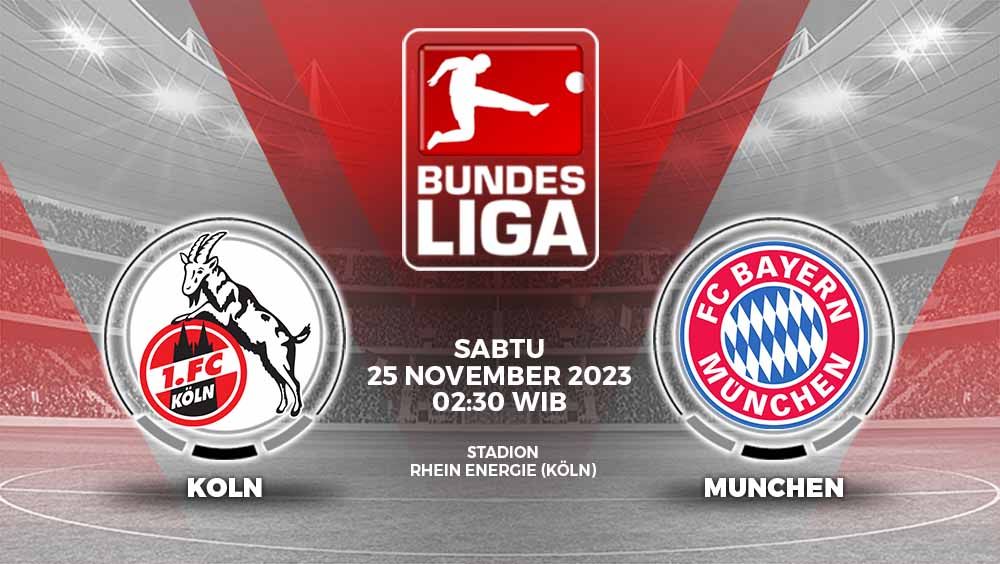 Prediksi Liga Jerman (Bundesliga) 2023/2024 pekan ke-12 antara FC Koln vs Bayern Munchen, Sabtu (25/11/23), akan digelar pukul 02.30 WIB. Copyright: © Grafis: Yuhariyanto/INDOSPORT